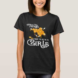 Camiseta Las Mujeres No Tienen Tiempo De Ir A Mis Chicas Ab