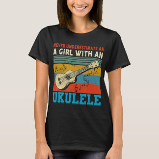 Camiseta Las Mujeres Nunca Subestiman A Un Chica Con Un Uku