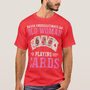 Camiseta Las Mujeres Nunca Subestiman Un Juego De Mesa Para