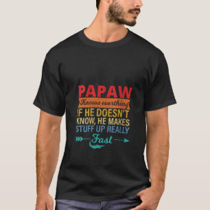 Camiseta Las mujeres Papaw saben todo el día del abuelo