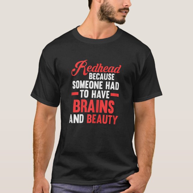 Camiseta Las mujeres pelirrojas tuvieron que tener cerebro  (Anverso)
