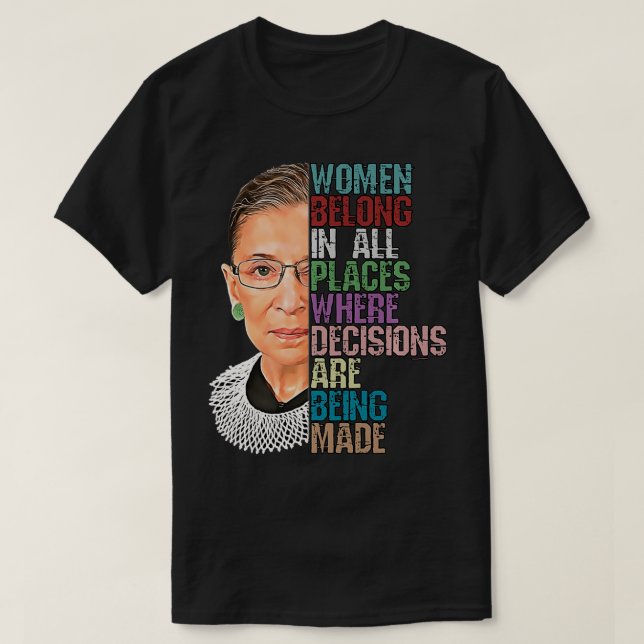 Camiseta Las Mujeres Pertenecen A Todos Los Lugares Donde L (Diseño del anverso)