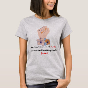 Camiseta Las mujeres pertenecen a todos los lugares donde s