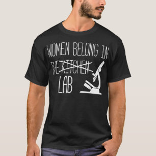Camiseta Las Mujeres Pertenecen Al Regalo De Laboratorio El