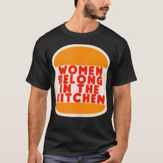 Camiseta Las Mujeres Pertenecen En La Cocina Gracioso Meme 