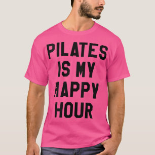 Camiseta Las mujeres pilates son mi hora feliz, el yoga dic