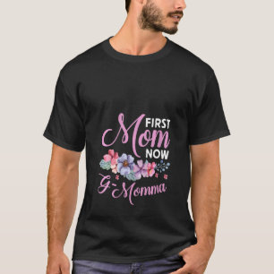 Camiseta Las mujeres primero mamá ahora G mamá Abuela Bless