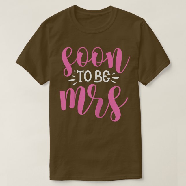 Camiseta Las Mujeres Pronto Serán La Sra. Bride Boda Bachel (Diseño del anverso)