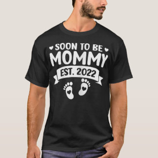 Camiseta Las mujeres pronto serán mamá 2022