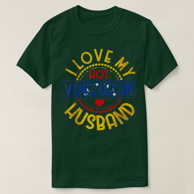 Camiseta Las mujeres que amo a mi esposo venezolano calient (Diseño del anverso)
