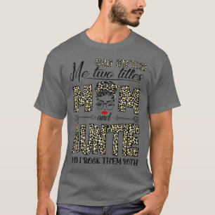 Camiseta Las Mujeres Que Dios Me Regaló Dos Títulos Mamá Y