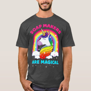 Camiseta Las mujeres que hacen jabón son mujeres mágicas Ja