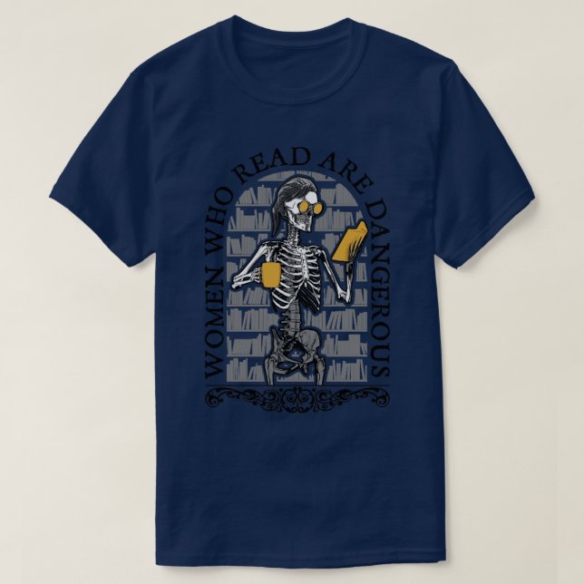 Camiseta Las Mujeres Que Leen Son Peligrosas Que Aman El Li (Diseño del anverso)