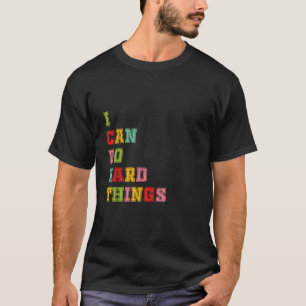 Camiseta Las Mujeres Que Puedo Hacer Cosas Duras Tee Hacer