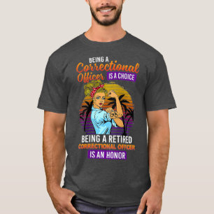Camiseta Las Mujeres Que Son Funcionarias Penitenciarias Ju