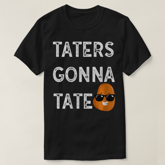 Camiseta Las Mujeres Que Taters Vayan A Comer La Papa Tater (Diseño del anverso)