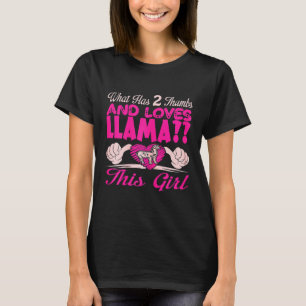 Camiseta Las Mujeres Que Tienen 2 Pulgares Y Amas Llama A E