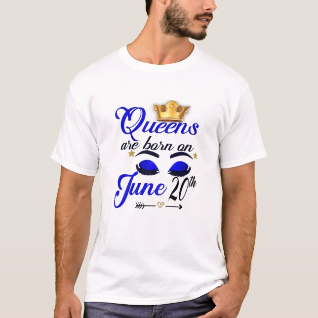 Camiseta Las Mujeres Queens Nacieron El 20 De Junio En El Z (Anverso)