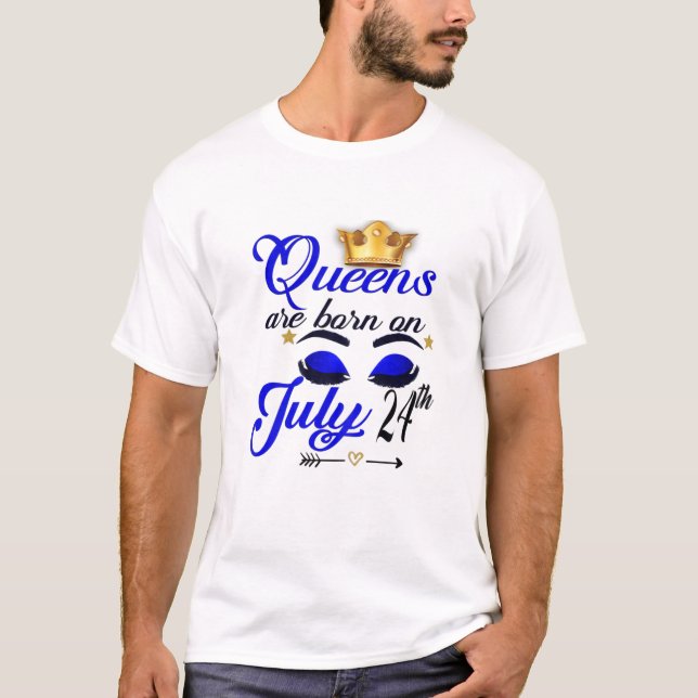 Camiseta Las Mujeres Queens Nacieron El 24 De Julio En La C (Anverso)