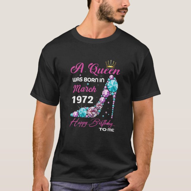 Camiseta Las Mujeres Queens Nacieron En Marzo De 1972 50º N (Anverso)