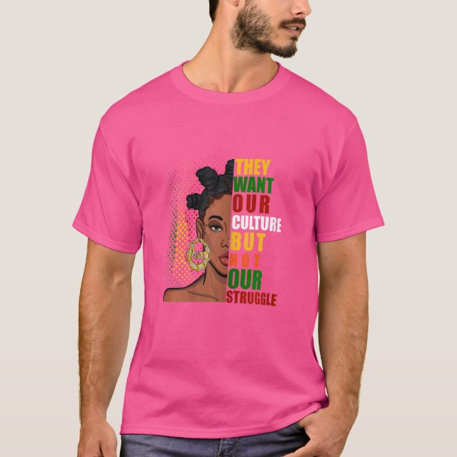Camiseta Las mujeres quieren nuestra cultura pero no nuestr (Anverso)