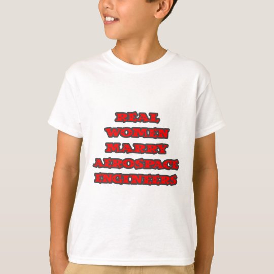 Camiseta Las mujeres reales casan a los ingenieros