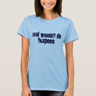Camiseta Las mujeres reales hacen burpees