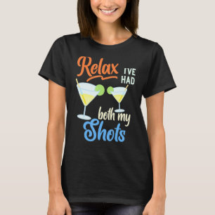 Camiseta Las Mujeres Relajan Que He Tenido Las Dos Citas De