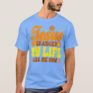 Camiseta Las Mujeres Retro Cristiano Jesús Cambió Mi Vida P
