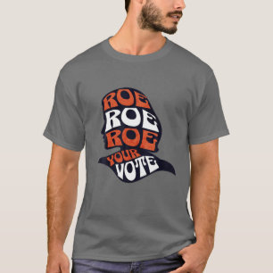 Camiseta Las Mujeres Roe Roe Fila Tu Voto Pro Choice Roe Vs