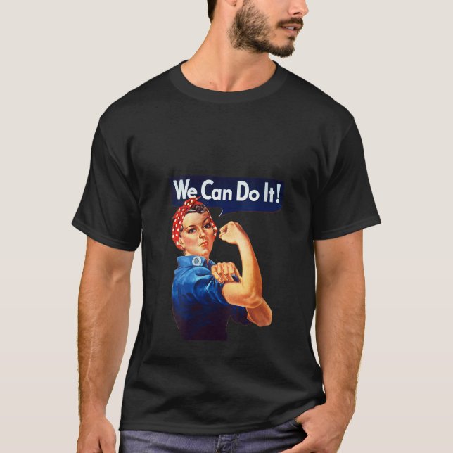 Camiseta Las Mujeres Rosie The Riveter Poster Podemos Hacer (Anverso)
