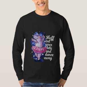 Camiseta Las mujeres salen volando su ballet Tutu bailando