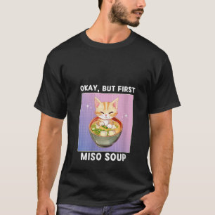 Camiseta Las mujeres se burlan del gato kawaii, está bien, 