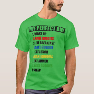 Camiseta Las mujeres se divierten mi día perfecto... ......