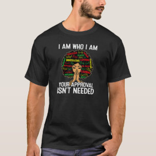 Camiseta Las mujeres se juntan yo soy quien soy tu aprobaci