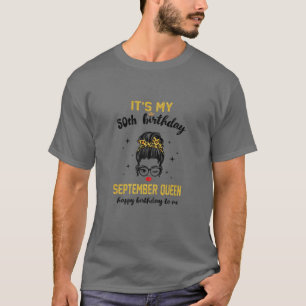 Camiseta Las Mujeres Septiembre Reina Es Mi 50 cumpleaños 5