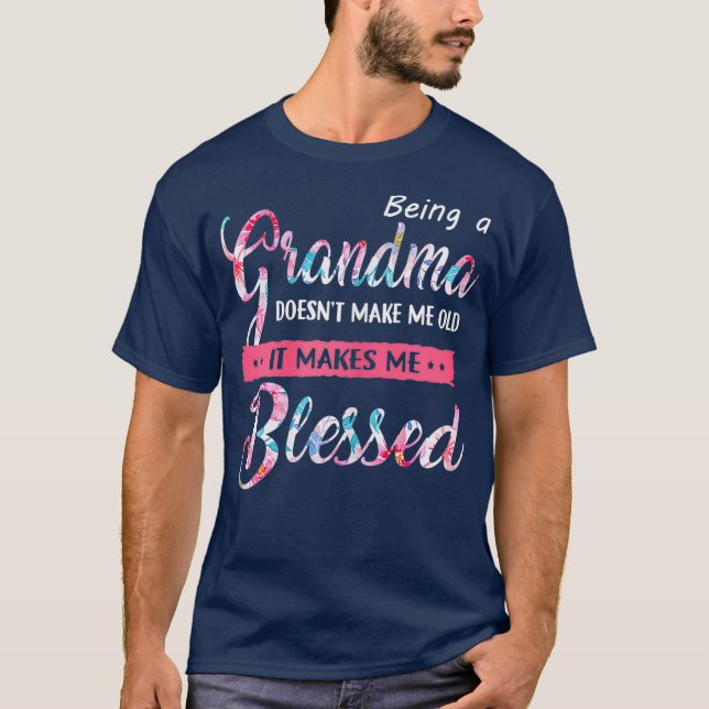 Camiseta Las Mujeres Ser Abuela No Me Hace Vieja Madre (Anverso)