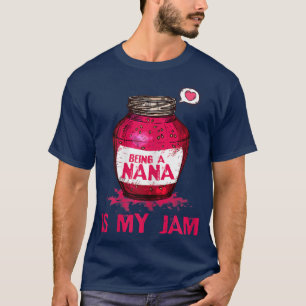 Camiseta Las Mujeres Ser Nana Es Mi Jam Abuela Gracia