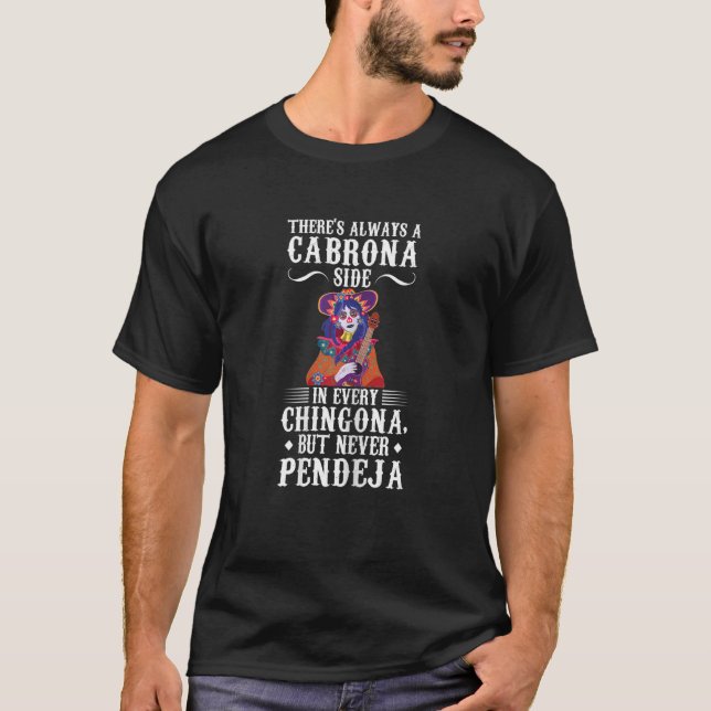 Camiseta Las mujeres siempre hay una chica mexicana del lad (Anverso)