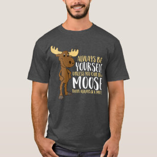 Camiseta Las Mujeres Siempre Sean Ustedes Mismas A Menos Qu