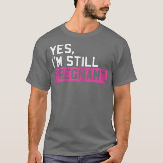 Camiseta Las mujeres siguen embarazadas en el futuro Madres