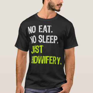 Camiseta Las mujeres sin sueño de comer repitieron sólo com