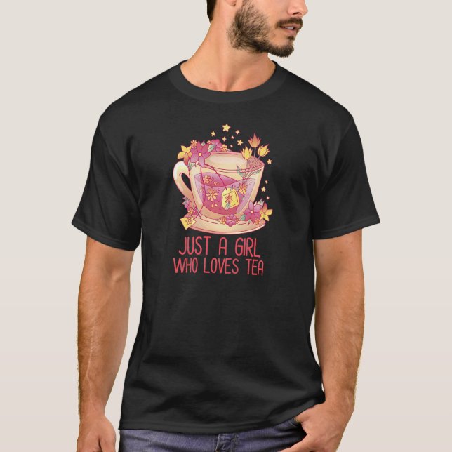 Camiseta Las Mujeres Sólo Son Un Chica Que Ama El Té Beber  (Anverso)