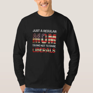 Camiseta Las Mujeres Sólo Son Una Madre Normal Que Intenta 