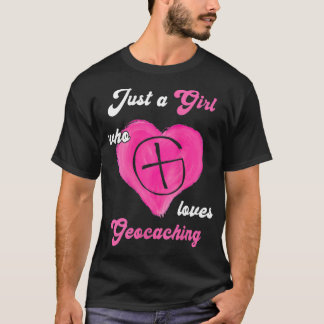 Camiseta Las Mujeres Sólo Una Chica Que Ama Los Tesoros Geo