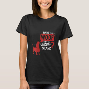 Camiseta Las mujeres son cómicas de perros que entienden el