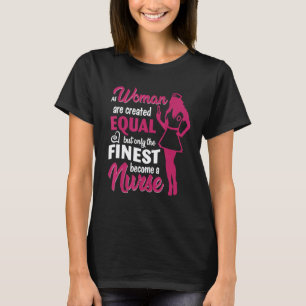 Camiseta Las mujeres son creadas iguales pero solo las mejo