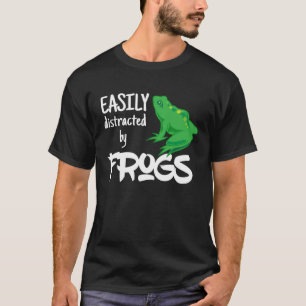 Camiseta Las mujeres son fácilmente distraídas por la sapo