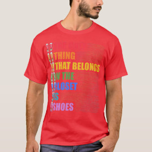 Camiseta Las Mujeres Son Lo Único Que Pertenece Al Armario