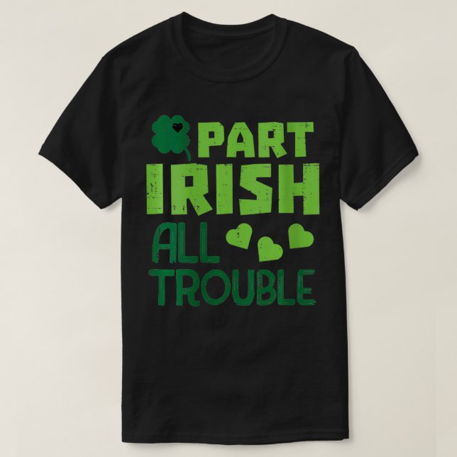 Camiseta Las mujeres son parte irlandesas todos los problem (Diseño del anverso)